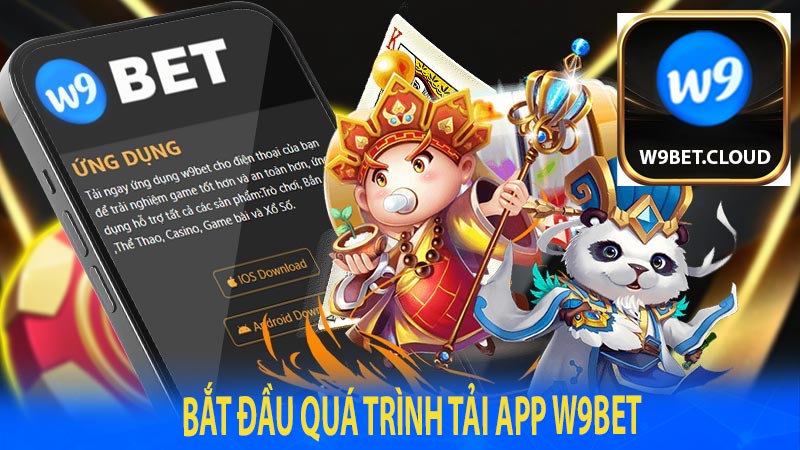 Bắt Đầu Quá Trình Tải App W9bet